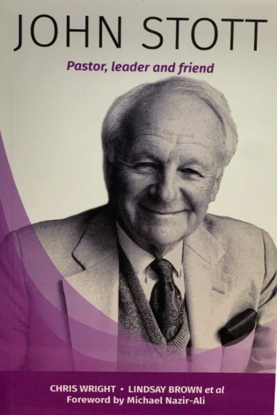 John Stott: Pastor, Leader, Friend