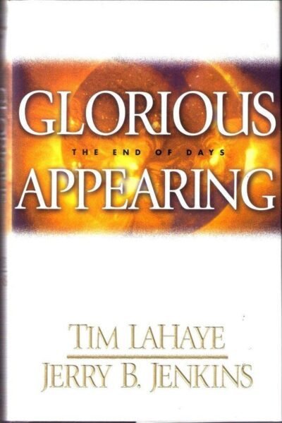 Glorious Appearing: The End of Days