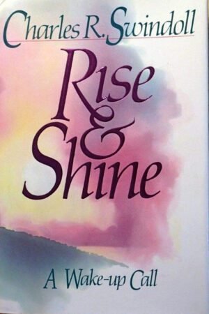 RISE SHINE Rise and Shine: A Wake-Up Call
