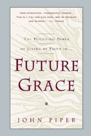 Untitled-3 copy Future Grace by John Piper