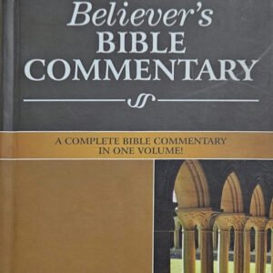 Believer's Bible Commentary