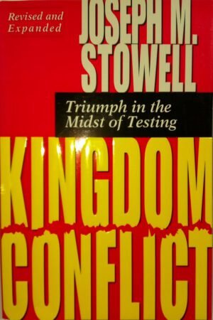 conflict Kingdom Conflict: Triumph in the Midst of Testing