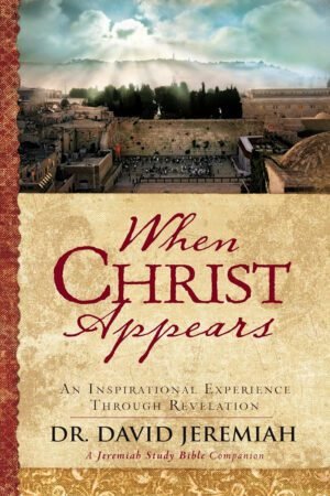 david jeremiah When Christ Appears