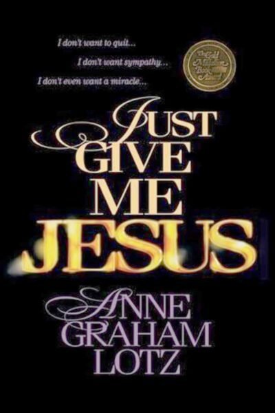 Just Give Me Jesus