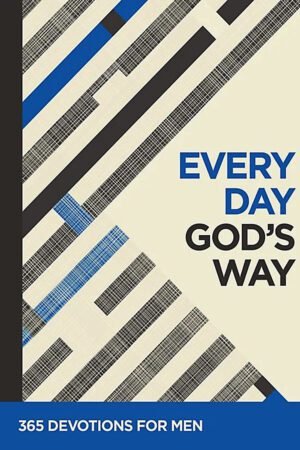 men Every Day God's Way for Men