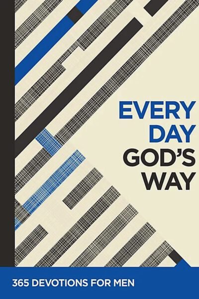 Every Day God's Way for Men