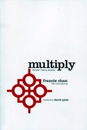 Multiply: Disciples Making Disciples