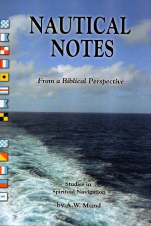 Nautical Notes From a Biblical Perspective - Studies in Spiritual Navigation
