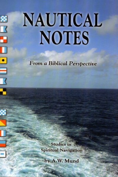 Nautical Notes From a Biblical Perspective - Studies in Spiritual Navigation
