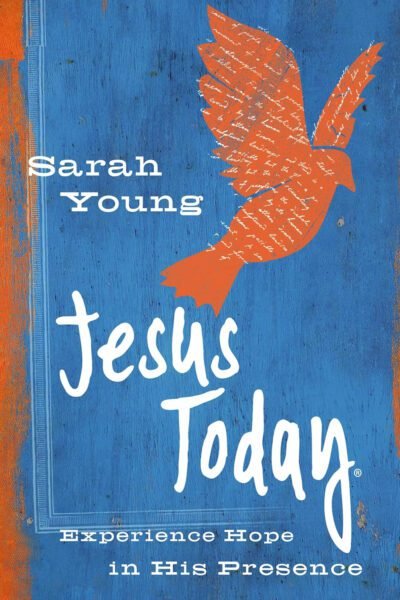 sarah young 22 copy Jesus Today (Teen Cover): Experience Hope in His Presence