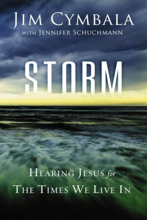 storm by cymbala Storm: Hearing Jesus for the Times We Live In