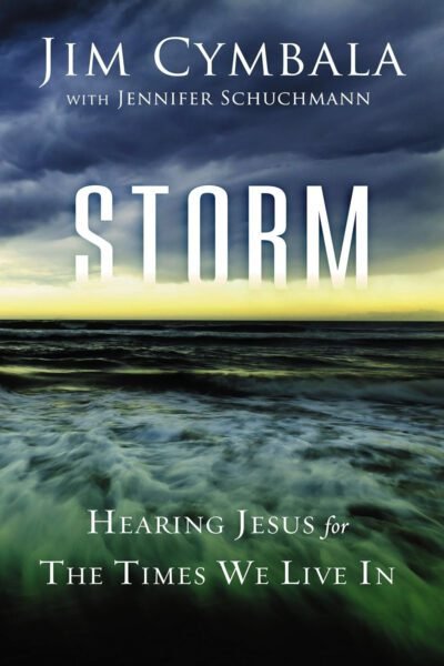 Storm: Hearing Jesus for the Times We Live In