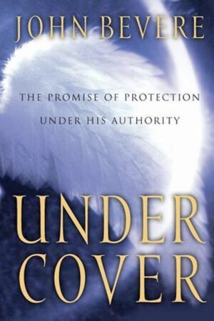 under cover Under Cover: The Promise of Protection Under His Authority