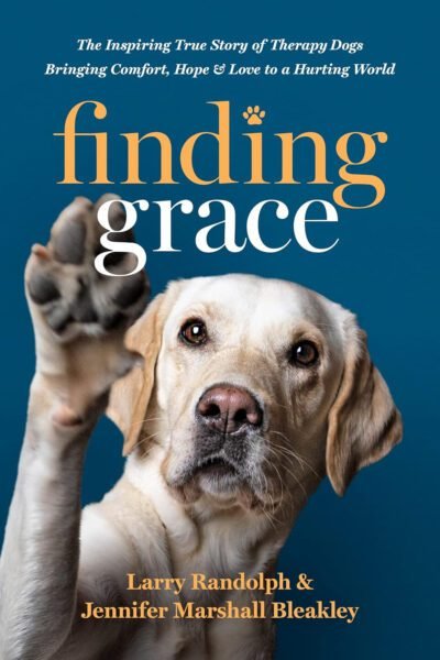 finding grace Finding Grace: The Inspiring True Story of Therapy Dogs Bringing Comfort, Hope, and Love to a Hurting World