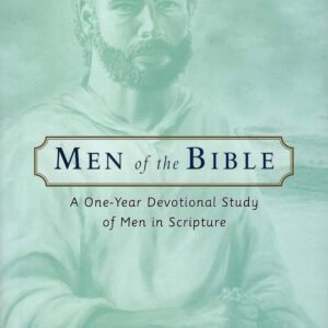 Men of the Bible: A One-year Devotional Study of Men in Scripture -USED