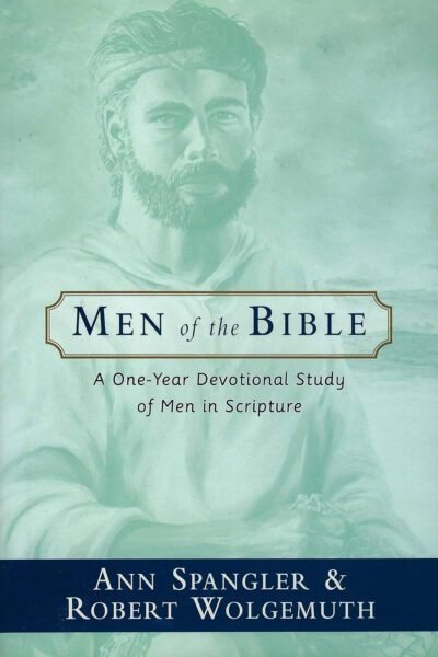 Men of the Bible: A One-year Devotional Study of Men in Scripture -USED