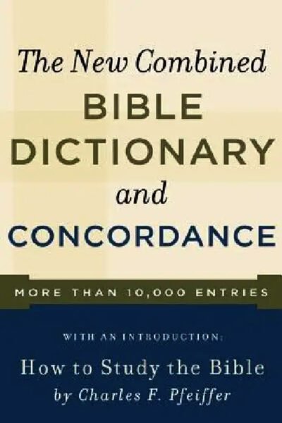 New Combined Bible Dictionary and Concordance