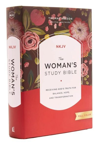 NKJV, The Woman's Study Bible, Hardcover, Red Letter, Full-Color Edition: Receiving God's Truth for Balance, Hope, and Transformation