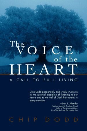 The Voice of the Heart: A Call to Full Living